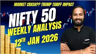 NIFTY - 50 WEEKLY ANALYSIS - BIG CRASH LOADING? | IMPACT OF TRUMP ON INDIAN MARKET [12th Jan 2026]