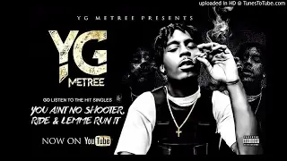 Changin On Me - YG Metree Ft Dooneyg (2017) Prod By JMon