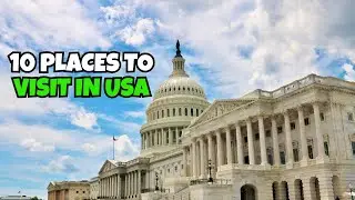Top 10 Places to Visit in the USA | Best Travel Destinations in America
