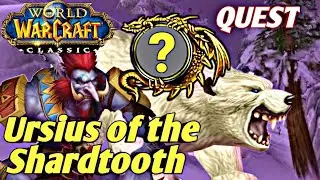 Ursius of the Shardtooth wow classic