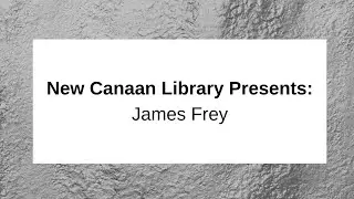 New Canaan Library Presents: James Frey January 7, 2015