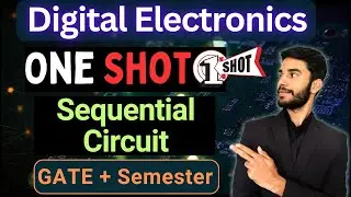 One Shot | Sequential Circuit | Digital Electronics | GATE + Semester | All Universities | KKS CS