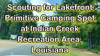 Scouting Lakefront Primitive Camp Site at Indian Creek Recreation Area