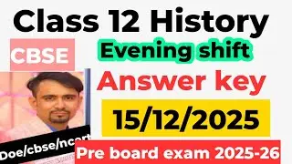 History pre board answer key class 12 / class 12 history paper solution 2025 26 / evening shift