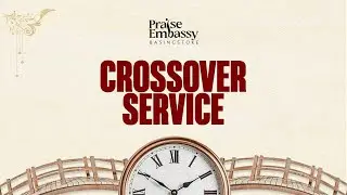 2025 Crossover Service | BJ Lawal