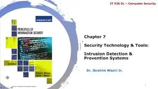 Chapter 7 - Security Tools, Intrusion Detection and Prevention Systems