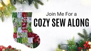 Christmas Stocking Sew-Along + Filling My UFO Tracker (Patreon Freebie!)