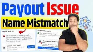 Facebook Payment Issue 😭Payout Name Wrong | New Payout Kaise Banaye?