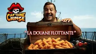 La douane flottante du Capitaine Cringe 🏴‍☠️
