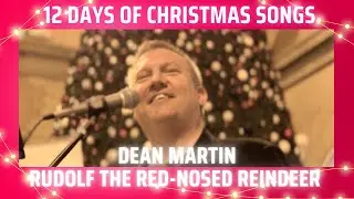 Dean Martin - Rudolf The Red-Nosed Reindeer (Cover) | 12 Days Of Christmas Songs
