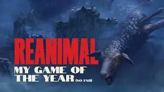 A Monstrous Failure | REANIMAL FULL GAME PLAYTHROUGH