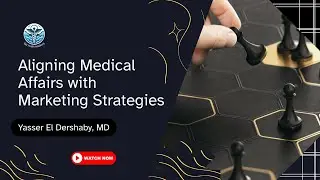How to Align Medical Affairs with Marketing Strategies | Pharma Leadership Insights