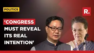 Kiren Rijiju Launches Scathing Attack On Congress Over Sonia Gandhi's 'Sovereignty Remark'