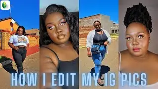 How I Edit My Instagram Pictures *using one app* | ANDROID | Chubby Deigh | SOUTH AFRICAN YOUTUBER