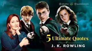 The Motivational Harry Potter -J.K. Rowling Quotes || From Deep Depression To World's RICHEST AUTHOR