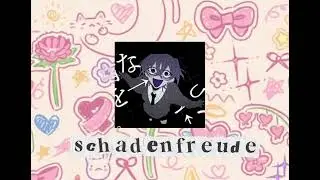 Schadenfreude | Sped up/nightcore | Original Made by Guchiry