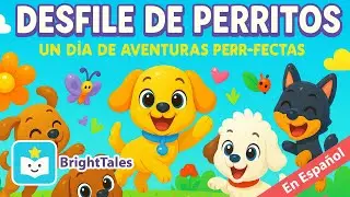 Desfile de Perritos: Un D&iacute;a de Aventuras Perr-fectas 🐾🌈
