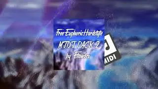 Free Euphoric Hardstyle MIDI Pack #2 by Etawdex