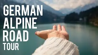 GERMAN ALPINE ROAD // EXPLORING BAVARIA PART #1