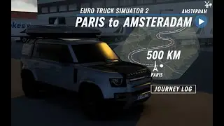 500KM Land Rover Defender Journey: Paris to Amsterdam | ETS2 Car Mod Drive | TheAKDrop