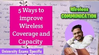 5 Ways to improve Wireless Communication Capacity and Coverage