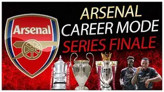 SERIES FINALE CAN WE WIN THE TREBLE?????? FIFA 22 ARSENAL CAREER MODE SERIES FINALE