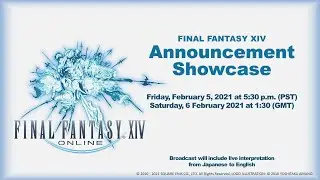 Announcement Showcase | 14 Hour Broadcast Delayed - FFXIV