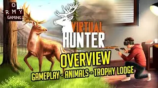LEAD DESIGNER Introduces VIRTUAL HUNTER! Gameplay, Animals & Trophy Lodge!