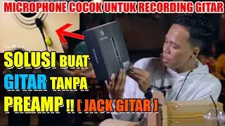 MIC TODONG UNTUK REKAMAN GITAR AKUSTIK TERBAIK !? GITAR TANPA PREAMP WAJIB NONTON INI !!
