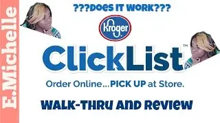 Kroger Click List Review (Vlog)| E.Michelle