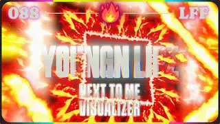 Youngn Lipz - Next To Me [Visualizer] (LFF🔥 088)