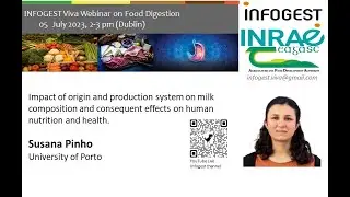 10th INFOGEST Viva Webinar on Food Digestion - Susana Pinho - Milk composition and human health.