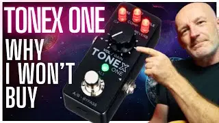 TONEX ONE IK MULTIMEDIA Tone Capture Pedal, Fly Rig and Kemper Killer... WHY I WONT BUY IT