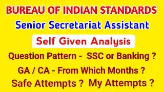 BIS SSA EXAM ANALYSIS 2024 | SELF GIVEN ANALYSIS of BIS Senior Secretariat Assistant 2024 | BIS SSA
