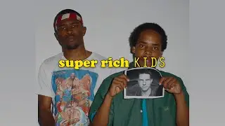 ［中文翻譯］Frank Ocean - Super Rich Kids (feat. Earl Sweatshirt)