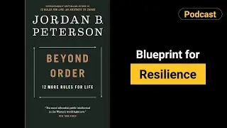 Find Meaning in Chaos with Beyond Order - Jordan Peterson I Podcast