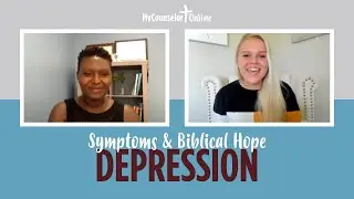 Depression: Symptoms & Biblical Hope | Christian Counseling