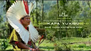 Kapa Yuxibu - Meka Huni Kuin | Pajé Txana Kixtin, Aldeia Ni Yuxibu