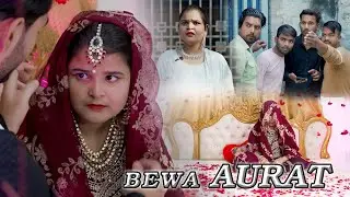 Bewa Aurat | Al Jasar Siddiqui | Alisha Naaz