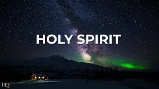 Holy Spirit Welcome Here ⭐ Deep Time Alone With God | Instrumental Worship for Prayer & Reflection