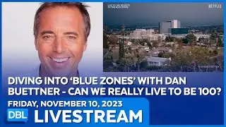 It&rsquo;s a Special &ldquo;Live to 100&rdquo; Edition of Daily Blast Live  - DBL | Nov. 10, 2023