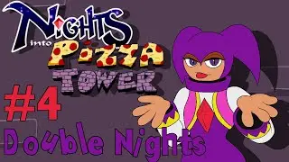Let's Play Nights into Pizza Tower - 4 - Double Nights