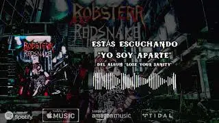 Robsterr Redsnake - Yo Soy Aparte (Album Stream)