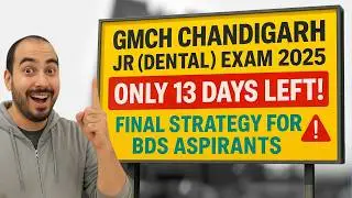BDS Alert! GMCH Chandigarh JR (Dental) Exam Countdown Begins &mdash; 13 Days to Go ⏳ | Key Topics!