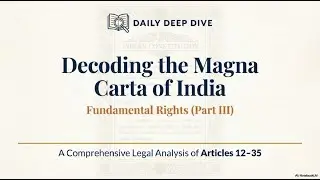 Indian Polity : Fundamental Rights Part 3 (Articles 12 to 35) of The Indian Constitution.