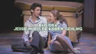 bad idea [jessie mueller & drew gehling] &mdash; edit audio