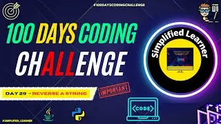 Day #29 | Program to Reverse a String | Asked in almost every Technical Interview | 4 easy Approach