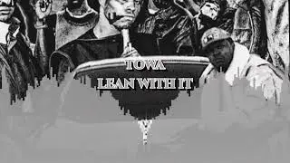TOWA - LEAN WITH IT | BASS BOOSTED | PHONKETRA