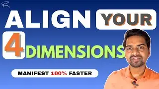 Align All 4 Dimensions of Your Being to Manifest Anything Fast (Law of Attraction Secrets)