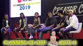 YouTube FanFest Creator Camp 2019 | Planning se sirf Baby Hote h #YTFF